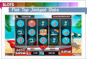 flat top jackpot slots