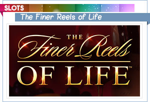 The Finer Reels of Life slots