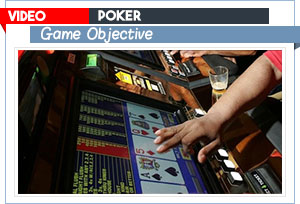 video poker objective