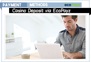 ecopayz casino deposit