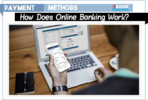 How Does Online Banking Work