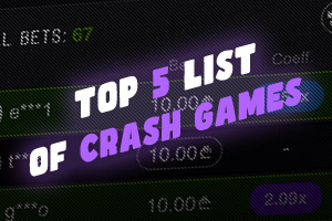 Top 5 List of Crash Games